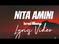 ISRAEL MBONYI - NITAAMINI (Lyrics Video)