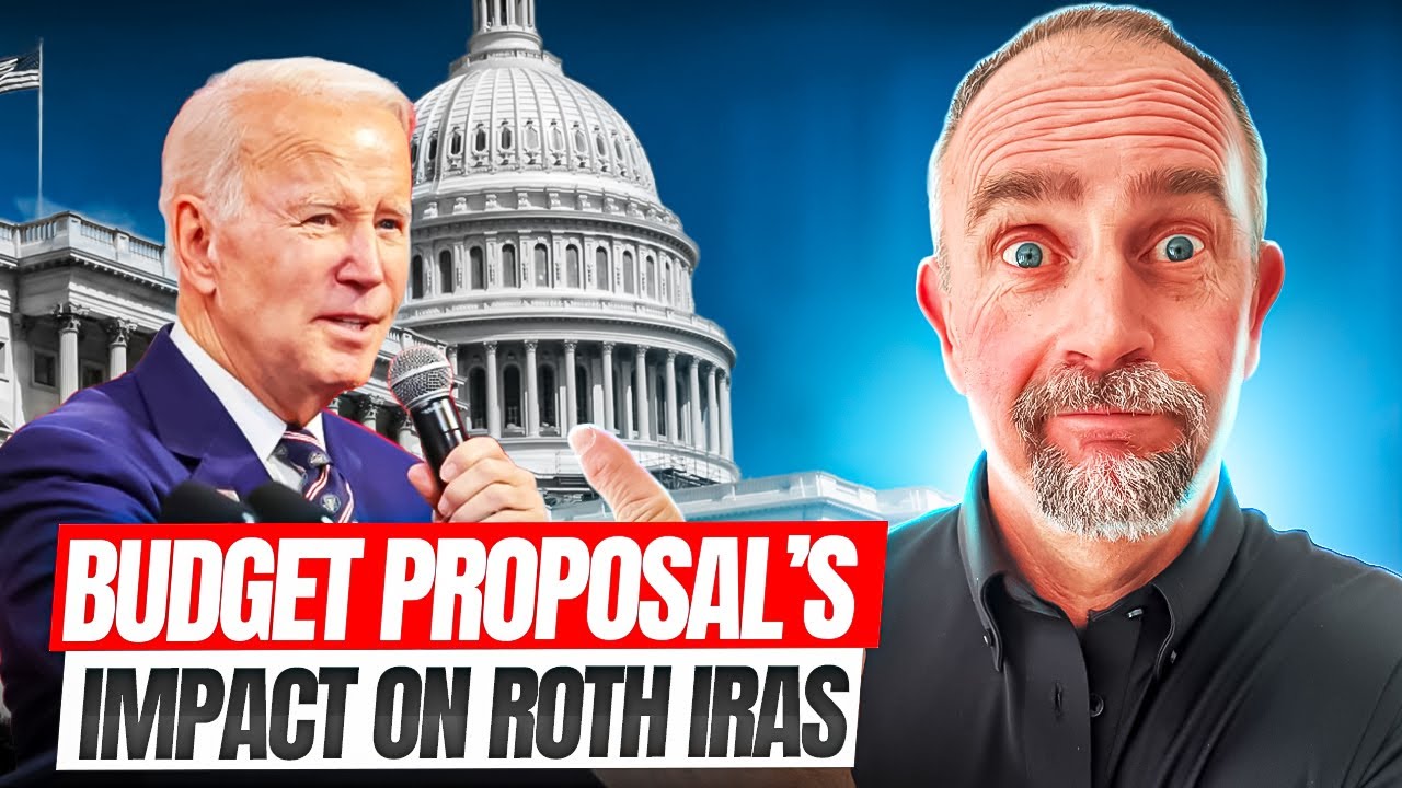 President Biden’s Budget Proposal’s Impact on Backdoor Roth IRAs