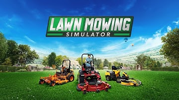 Lawn Mowing Simulator Part 1 - Full Gameplay Walkthrough Longplay No Commentary