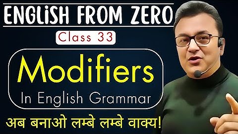 Modifiers in English Grammar | ये Modifiers क्या होते हैं ? | Adjectival & Adverbial Modifiers |