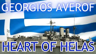 A Tribute To Georgios Averof - Heart Of Hellas