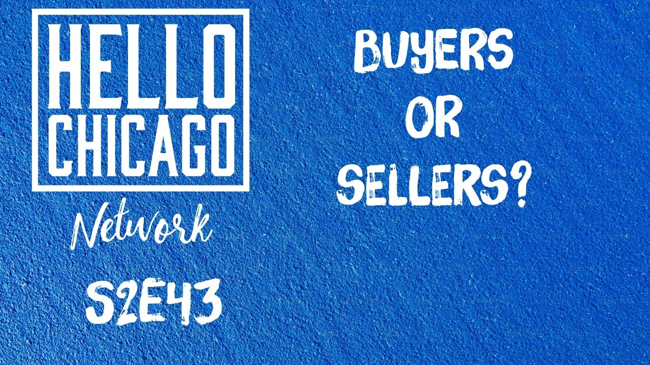 S2E43:Buyers or Sellers?