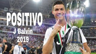 Cristiano Ronaldo -Positivo J balvin Michael Brun-Juventus King