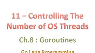 #golang #striversity 08.11 - Controlling the number of OS threads in Go