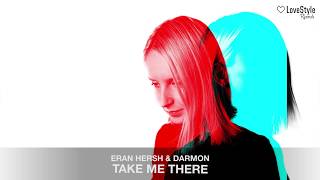 Eran Hersh & Darmon - Take Me There Resimi