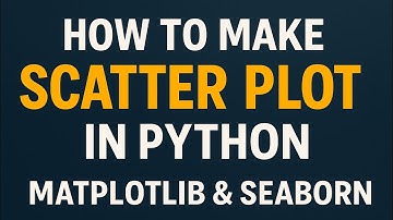 How to Make Scatter Plot in Python | Matplotlib & Seaborn Tutorial|Python course 2025
