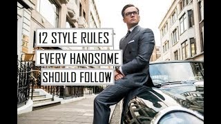 12 Style Rules Every Handsome Man Follows