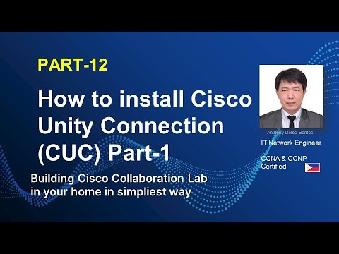 HOW TO INSTALL CISCO UNTY CONNECTION (CUC)  - 1  | PART-12 |   CISCO COLLABORATION LAB  |