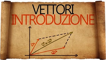 Vettori in Algebra Lineare : Introduzione