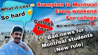 Brampton to Montreal || College in Montreal || Canada vlog