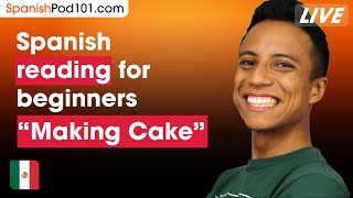 Let's Read Easy Spanish - Week 7: "Making Cake"