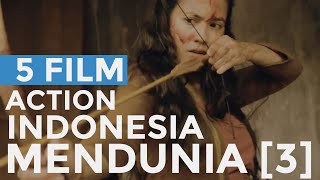 5 Film Action Indonesia Terbaik [Part 3]
