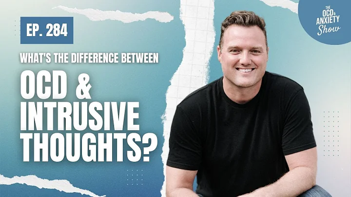 OCD vs Intrusive Thoughts: What’s the Real Difference?