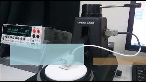 Tutorial 4: 4 Point Probe to measure the resistivity (Rs) of a conductive thin film