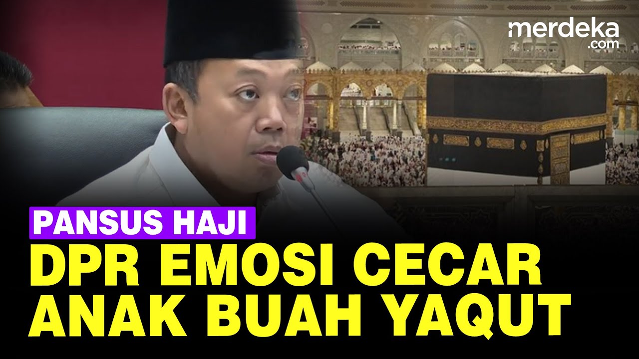 Penuh Emosi DPR Rapat Pansus Haji, Kesal Gali Pengakuan Anak Buah Menag Yaqut