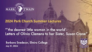 Barbara Snedecor, The Letters of Olivia Clemens to her Sister, Susan Crane”