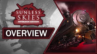 Sunless Skies: Sovereign Edition | Overview, Gameplay & Impressions (2021)