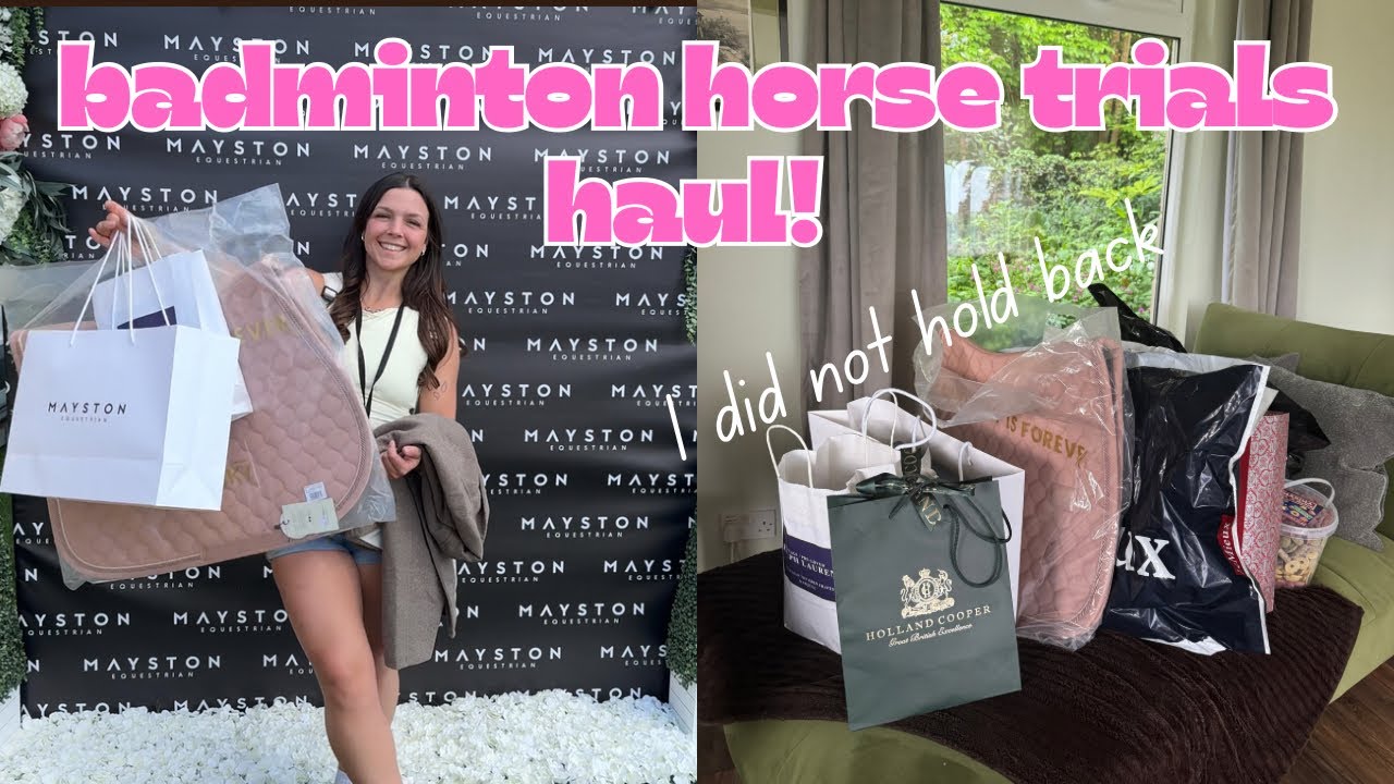 Everything I bought at badminton horse trials 2025 |HUGE EQUESTRIAN HAUL!