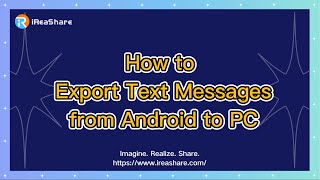 How to Export Text Messages from Android to PC Directly