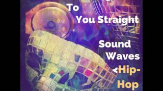 coming to you straight hip hop instrumental mix by sound waves official