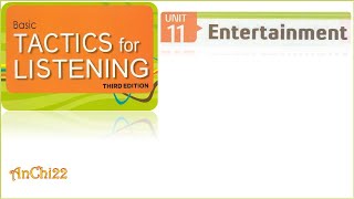 Unit 11 Entertainment - Tactics For Listening Basic