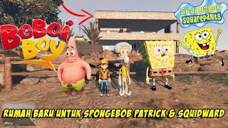 BOBOIBOY GALAXY MEMBELIKAN SPONGEBOB PATRICK SQUIDWARD RUMAH BARU - GTA V