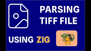 Parsing TIFF image using Zig