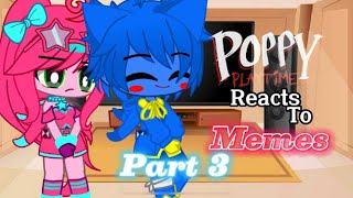 •||🎬|| Poppy Playtime Reacts To Memes 3/10||💕•