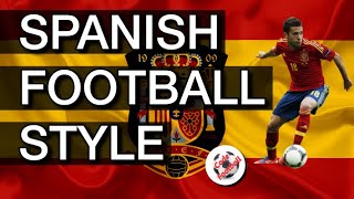 The Spanish football style!