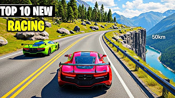TOP 10 BEST RACING GAMES FOR MOBILE 2025! | Android & IOS