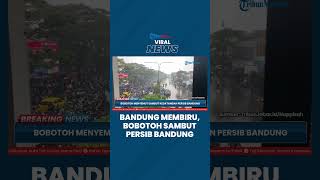 Bobotoh Menyemut Padati Jalan Pasteur Sambut Kedatangan Persib, Rela Tempuh Perjalanan hingga 100 KM