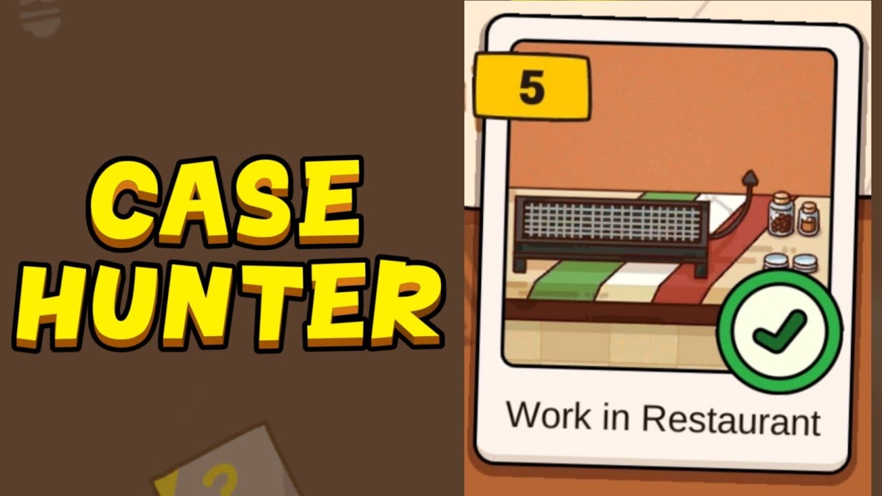 Case Hunter-Can you solve it? - Level 5 Work In Restaurant Solution