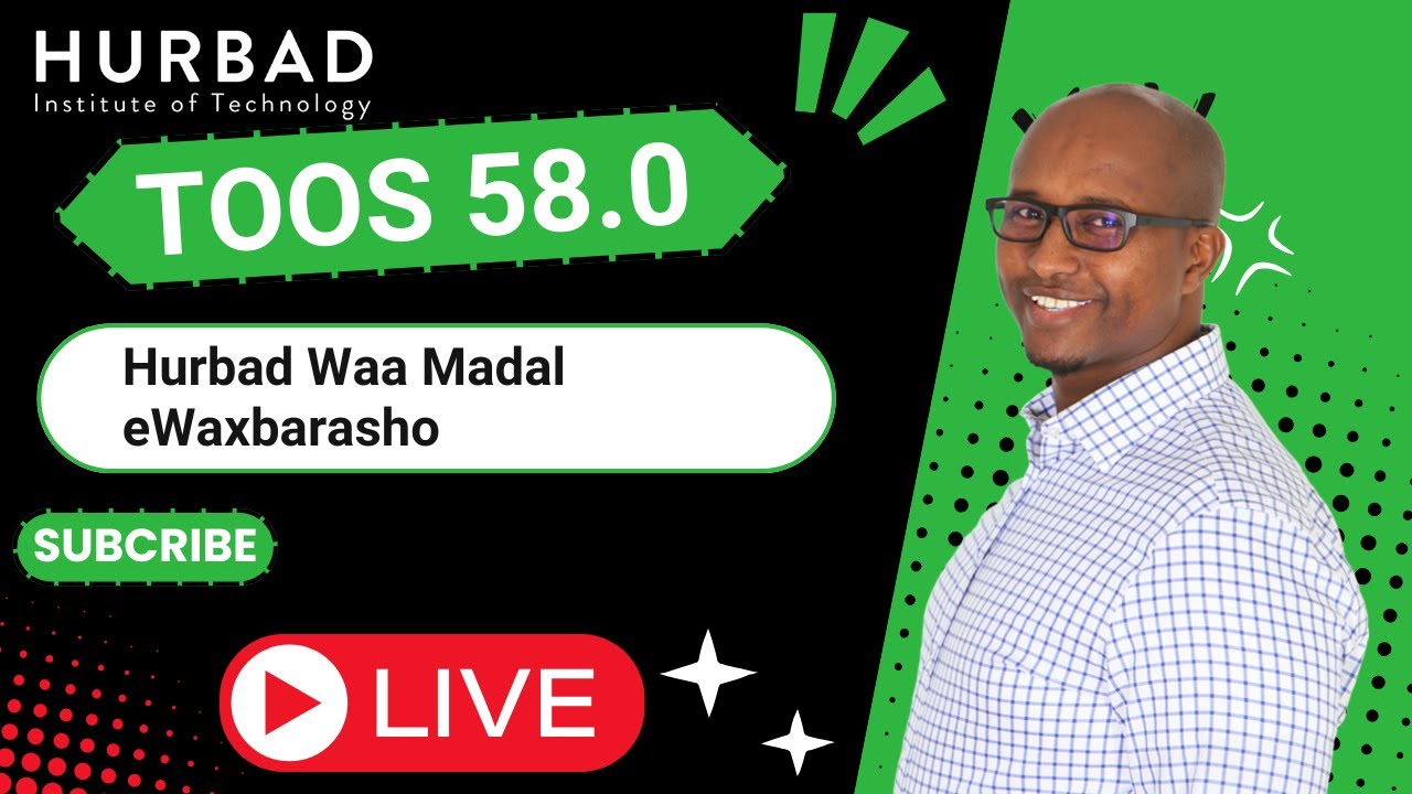 Toos 58.0 - Hurbad Waa Madal eWaxbarasho