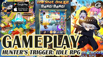 Hunter’s Trigger: Idle RPG Gameplay - Mobile Game (Android/IOS)