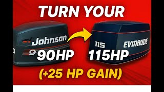 Unlock 115HP! Upgrade Your 90HP Johnson/Evinrude With 3 Cheap Parts