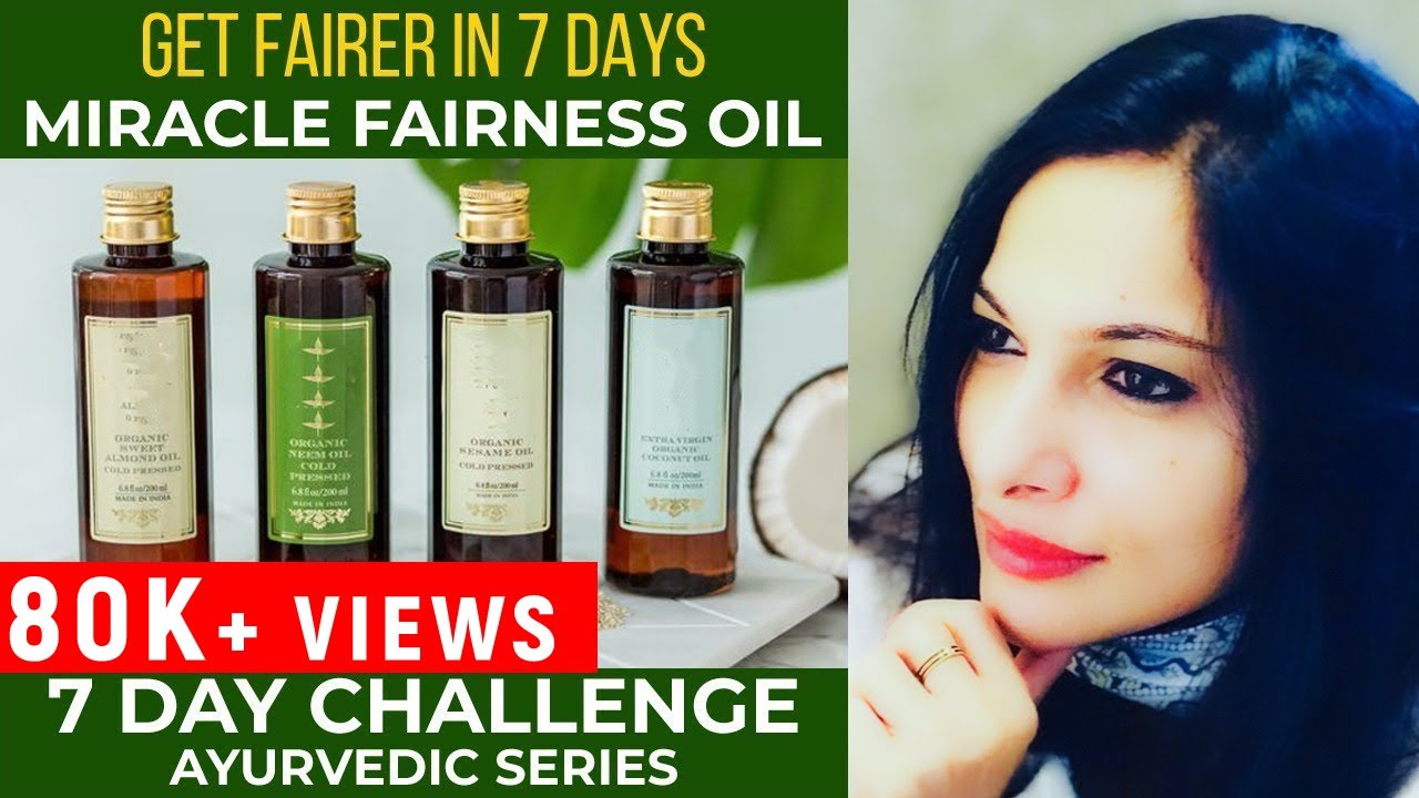 Get Fairer in 7 Days | Miracle Fairness Oil | 7 Day Challenge | Rethika's Ayurvedic Series 