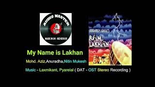 My Name Is Lakhan  Best Quality Dat  Stereo Recording On Youtube  Film   Ram Lakhan