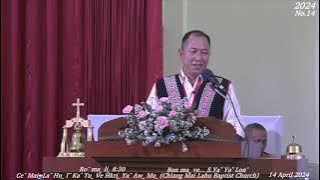 Ceˇ Maiˍ Laˇ Huˍ Iˉ Kaˆ Tuˍ Ve HKri‸ Yaˇ Awˬ Moˍ(ChiangMai Lahu Baptist Church 14 April 2024)EP.14