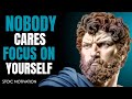Nobody Cares Focus on Yourself - Marcus Aurelius Stoic Philosophy Stoicism LegendsB