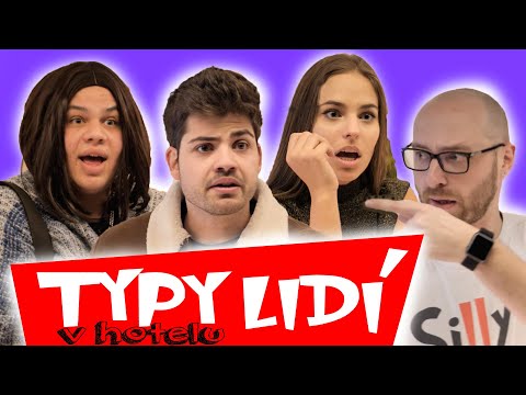 TYPY LIDÍ V HOTELU feat PAPAAS & Klára Kupková & Richard Wágner