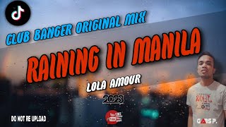 BEST OF CLUB BANGER | RAINING IN MANILA | LOLA AMOUR | ORIGINAL REMIX | DJ GABS P.