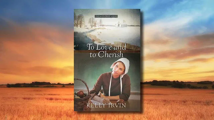 To Love and to Cherish by Kelly Irvin
