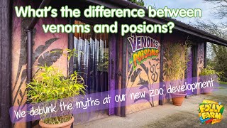 We debunk the myths surrounding Venoms and Poisons at our new zoo exhibit