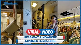 Detik-detik Pesawat Singapore Airlines Turbulensi Hebat, Porak-poranda