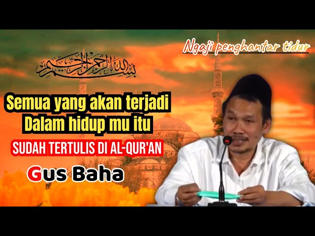 Gus baha 2024 💥 Semua sudah tertulis di al Qur'an ll Ngaji bareng gus baha class=