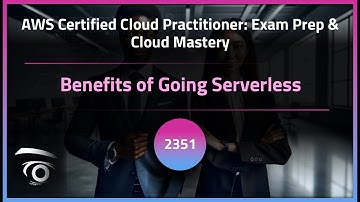 Benefits of Going Serverless | Exclusive Lesson