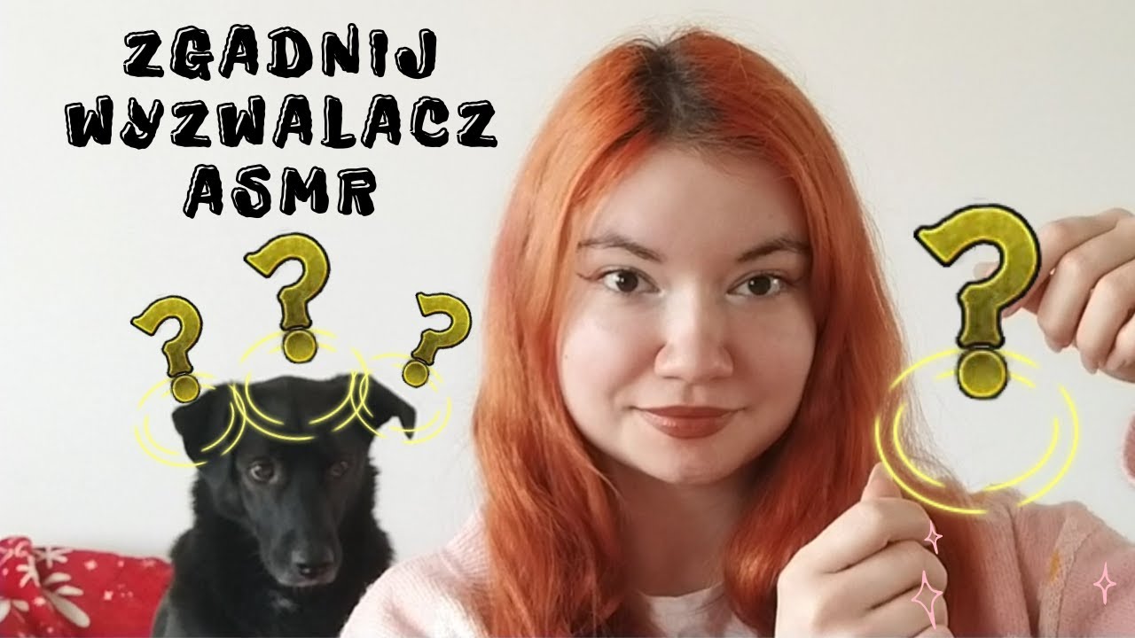 ASMR Po Polsku ZGADNIJ WYZWALACZ