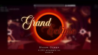 Grand Eclipse 100% (Extreme Demon) | Geometry Dash