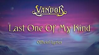 Vandor - Last One of My Kind