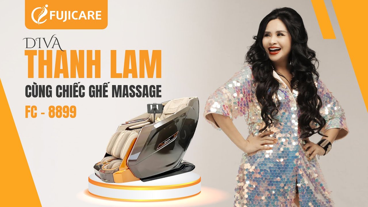 Diva Thanh Lam cùng chiếc ghế massage FC - 8899 | Ghế massage FUJICARE Việt Nam - YouTube